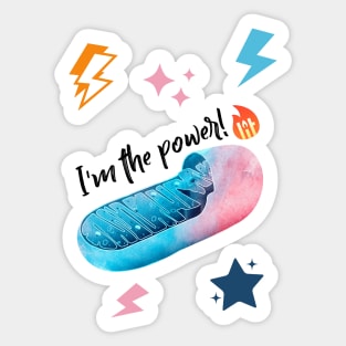 Mitochondria: I'm the power. Sticker